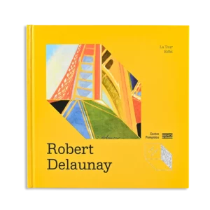 livre Robert Delaunay, La tour Eiffel